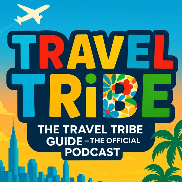 The Travel Tribe Guide, the Official Podcast cover art